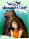 The Girl Who Owned A Bear